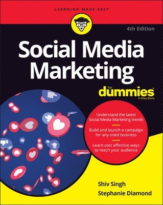 Shiv Singh, Stephanie Diamond - Social Media Marketing For Dummies, Häftad