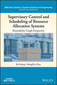 bokomslag Supervisory Control and Scheduling of Resource Allocation Systems