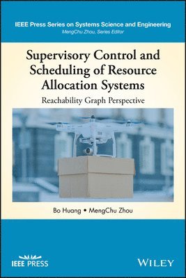 bokomslag Supervisory Control and Scheduling of Resource Allocation Systems