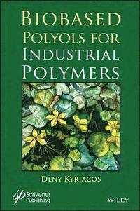 bokomslag Biobased Polyols for Industrial Polymers