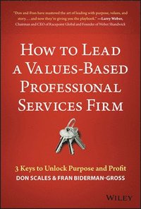 bokomslag How to Lead a Values-Based Professional Services Firm