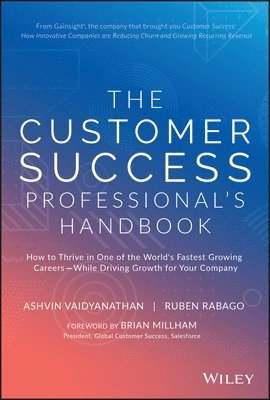Ashvin Vaidyanathan, Ruben Rabago - Customer Success Professional's Handbook, Inbunden