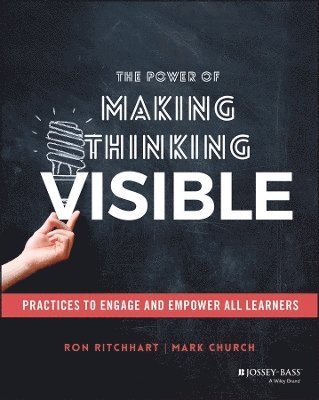 The Power of Making Thinking Visible 1