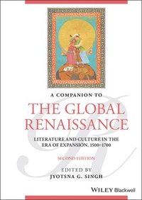 bokomslag A Companion to the Global Renaissance
