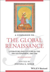 bokomslag A Companion to the Global Renaissance
