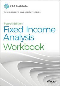 bokomslag Fixed Income Analysis, Fourth Edition Workbook