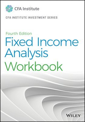 bokomslag Fixed Income Analysis, Fourth Edition Workbook