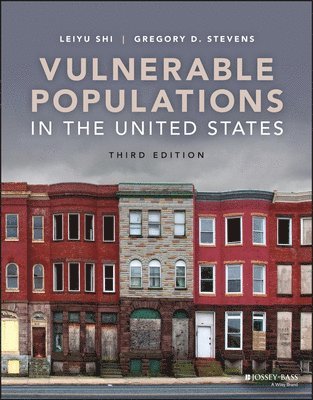 Leiyu Shi, Gregory D. Stevens - Vulnerable Populations in the United States, Häftad