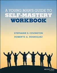 bokomslag A Young Man's Guide to Self-Mastery, Workbook