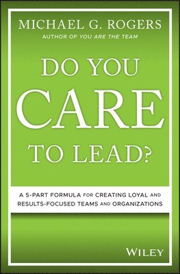 Do You Care to Lead? 1