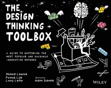 Michael Lewrick, Patrick Link, Larry Leifer - Design Thinking Toolbox, Häftad