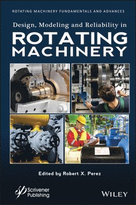 Design, Modeling and Reliability in Rotating Machinery 1