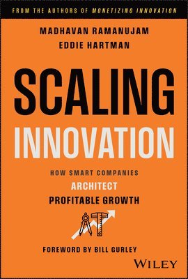 Madhavan Ramanujam, Eddie Hartman - Scaling Innovation, Inbunden