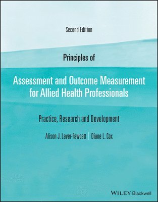 Principles of Assessment and Outcome Measurement for Allied Health Professionals 1