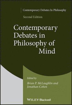 Brian P. McLaughlin, Jonathan Cohen - Contemporary Debates in Philosophy of Mind, Häftad
