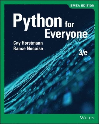 Cay S. Horstmann, Rance D. Necaise, Cay S. (San Jose State University) Horstmann, Rance D. (College of William and Mary) Necaise - Python for Everyone, EMEA Edition, Häftad