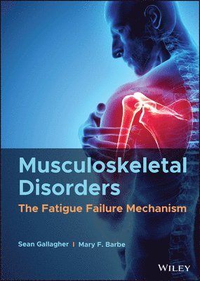 Sean Gallagher, Mary F. Barbe - Musculoskeletal Disorders, Inbunden