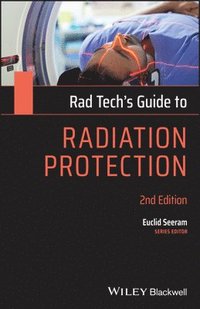 bokomslag Rad Tech's Guide to Radiation Protection