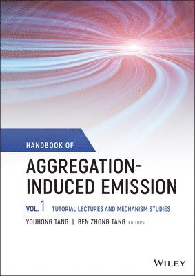 bokomslag Handbook of Aggregation-Induced Emission, Volume 1