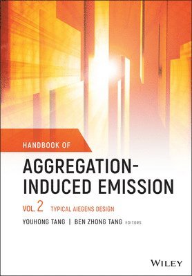 Handbook of Aggregation-Induced Emission, Volume 2 1