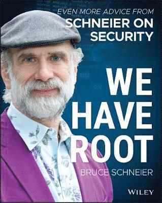 Bruce Schneier, Minnesota) Schneier, Bruce (Counterpane Internet Security, Minneapolis - We Have Root, Häftad