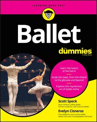 Scott Speck, Evelyn Cisneros - Ballet For Dummies, Häftad