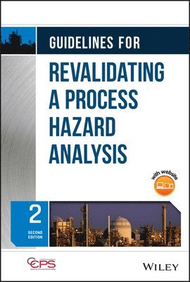 Guidelines for Revalidating a Process Hazard Analysis 1