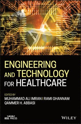 bokomslag Engineering and Technology for Healthcare