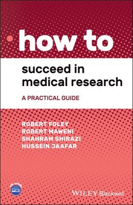 How to Succeed in Medical Research 1