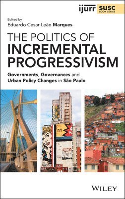 Eduardo Cesar Leão Marques, Eduardo Cesar Leao Marques - Politics of Incremental Progressivism, Inbunden