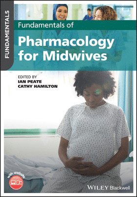 Fundamentals of Pharmacology for Midwives 1