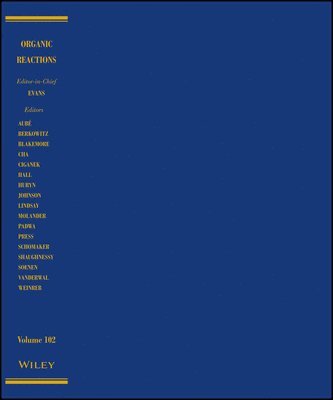 Organic Reactions, Volume 102, Inbunden