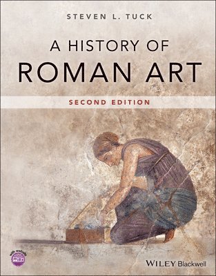 Steven L. Tuck, USA) Tuck, Steven L. (Miami University, Ohio, Steven L Tuck - History of Roman Art, Häftad