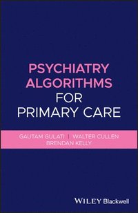 bokomslag Psychiatry Algorithms for Primary Care