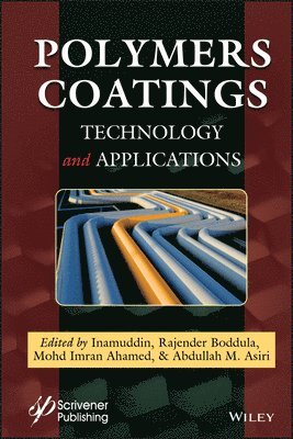Inamuddin, Rajender Boddula, Mohd Imran Ahamed, Abdullah M. Asiri - Polymers Coatings, Inbunden