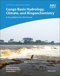 bokomslag Congo Basin Hydrology, Climate, and Biogeochemistry