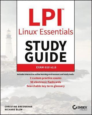 Christine Bresnahan, Richard Blum - LPI Linux Essentials Study Guide, Häftad
