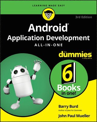 Barry Burd, John Paul Mueller - Android Application Development All-in-One For Dummies, Häftad