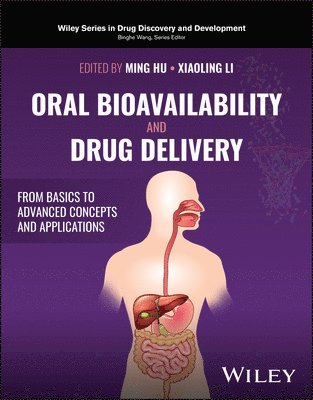 Ming Hu, Xiaoling Li - Oral Bioavailability and Drug Delivery, Inbunden