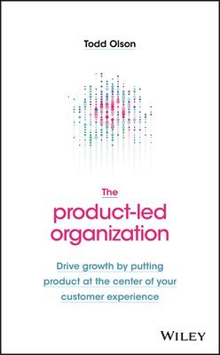 The Product-Led Organization 1