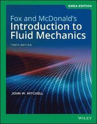 bokomslag Fox and McDonald's Introduction to Fluid Mechanics, EMEA Edition