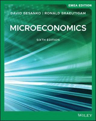 David Besanko, Ronald Braeutigam - Microeconomics, EMEA Edition, Häftad