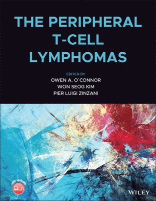 Owen A. O'Connor, Won Seog Kim, Pier L. Zinzani, USA) O'Connor, Owen A. (University of Virginia Cancer Center, Charlottesville, VA, Korea) Kim, Won Seog (Sungkyunkwan University School of Medicine, Seoul, Italy) Zinzani, Pier L. (University of Bologna, Owen A O'Connor, Pier L Zinzani - Peripheral T-Cell Lymphomas, Inbunden