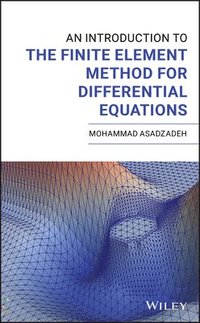 bokomslag An Introduction to the Finite Element Method for Differential Equations