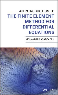 An Introduction to the Finite Element Method for Differential Equations 1