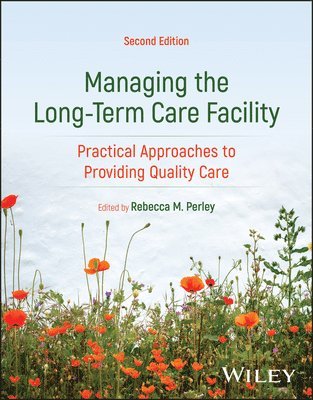 Managing the Long-Term Care Facility 1