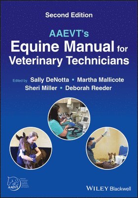 Sally DeNotta, Martha Mallicote, Sheri Miller, Deborah Reeder - AAEVT's Equine Manual for Veterinary Technicians, Häftad