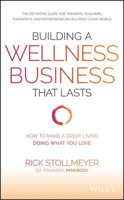 bokomslag Building a Wellness Business That Lasts