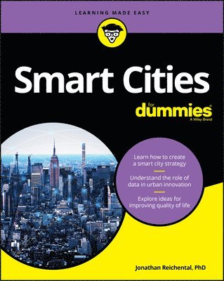 Jonathan Reichental - Smart Cities For Dummies, Häftad