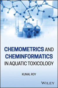 bokomslag Chemometrics and Cheminformatics in Aquatic Toxicology